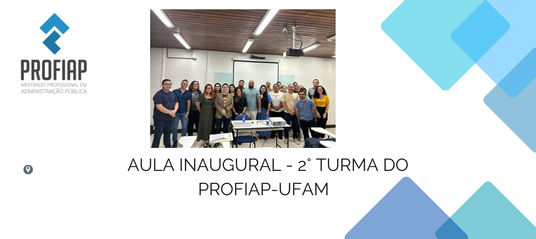 AULA INAUGURAL - 2° TURMA DO PROFIAP-UFAM